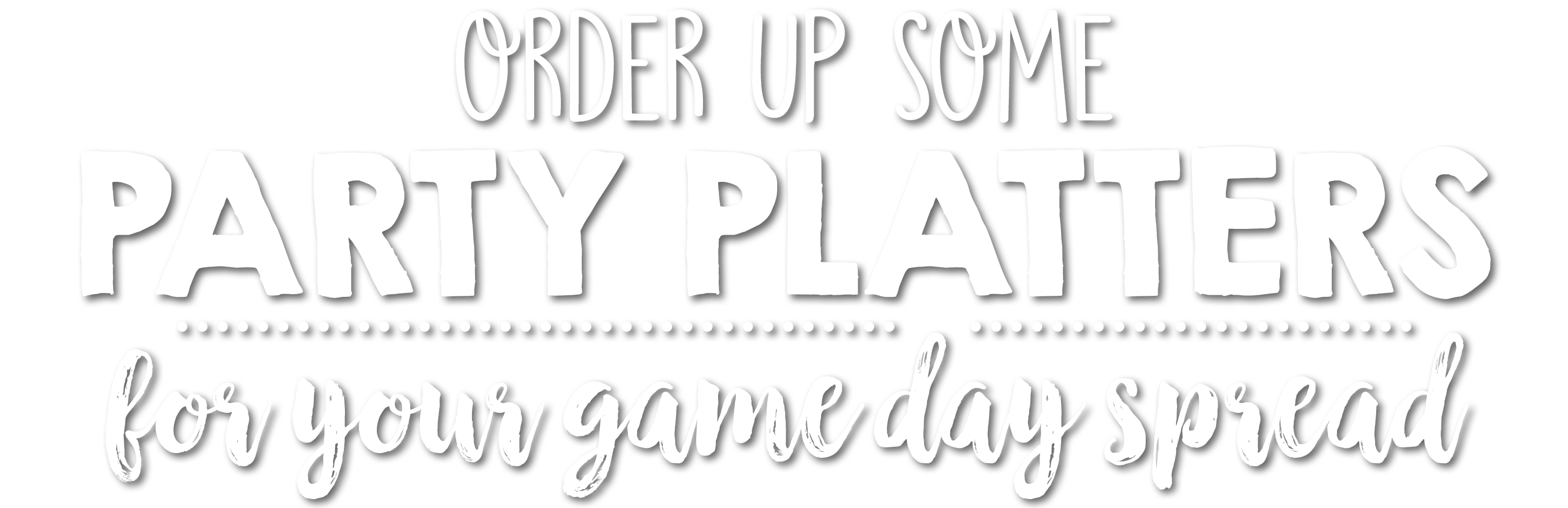 Order up some party platters for your game day spread