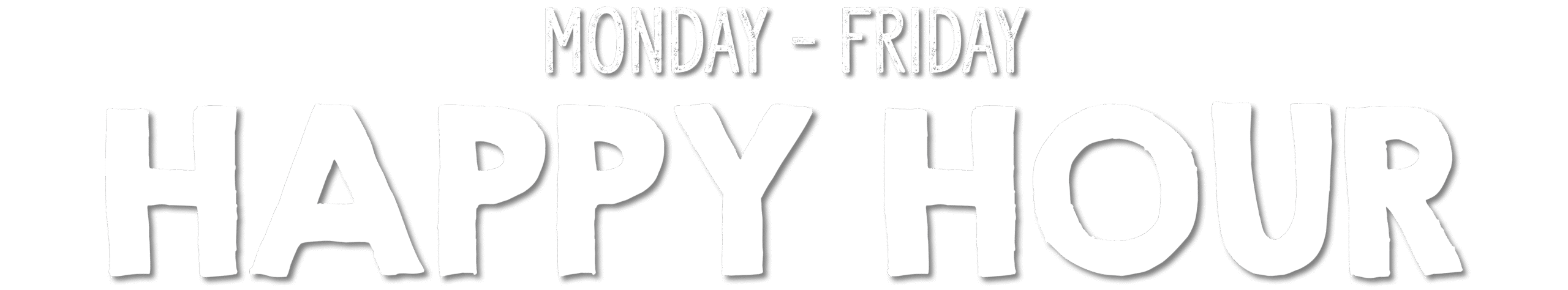 Monday-Friday Happy Hour